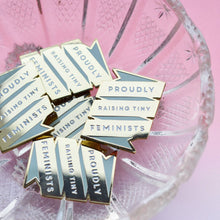 Load image into Gallery viewer, Tiny Feminists Pin