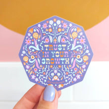 Load image into Gallery viewer, Trust in your Growth Sticker