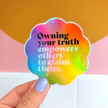 Load image into Gallery viewer, Own your Truth Sticker