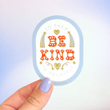 Load image into Gallery viewer, Be Kind Sticker