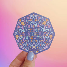 Load image into Gallery viewer, Trust in your Growth Sticker